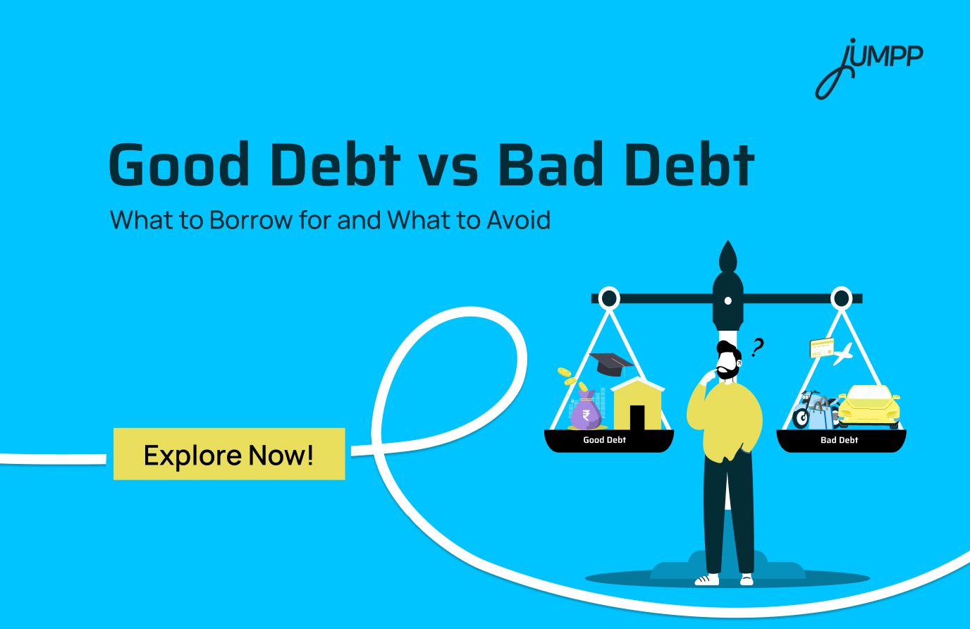 Good Debt vs Bad Debt: What You Need to Know Before Borrowing